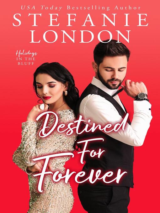 Title details for Destined For Forever by Stefanie London - Available